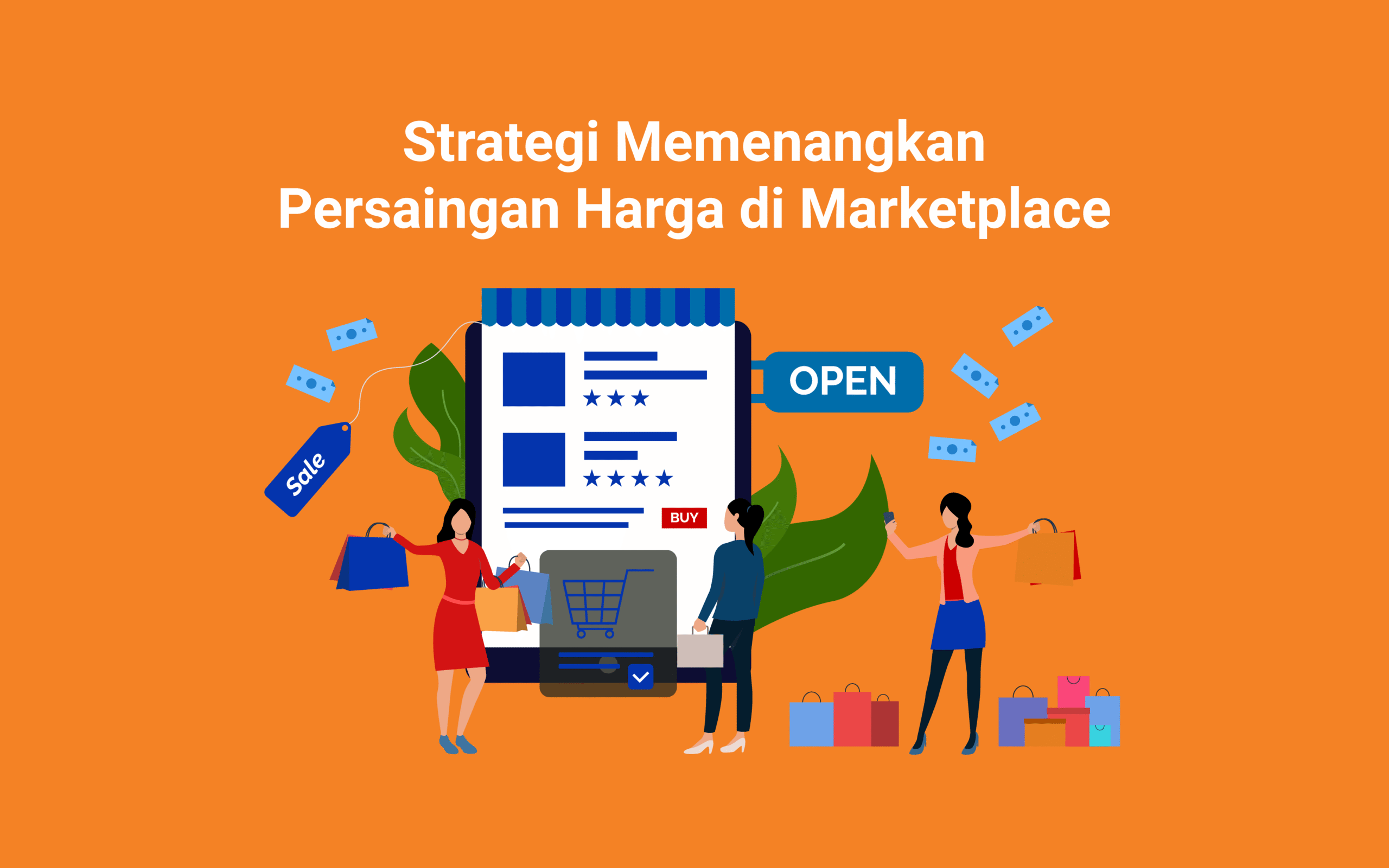 Mengalahkan Persaingan di Marketplace dan Meningkatkan Penjualan